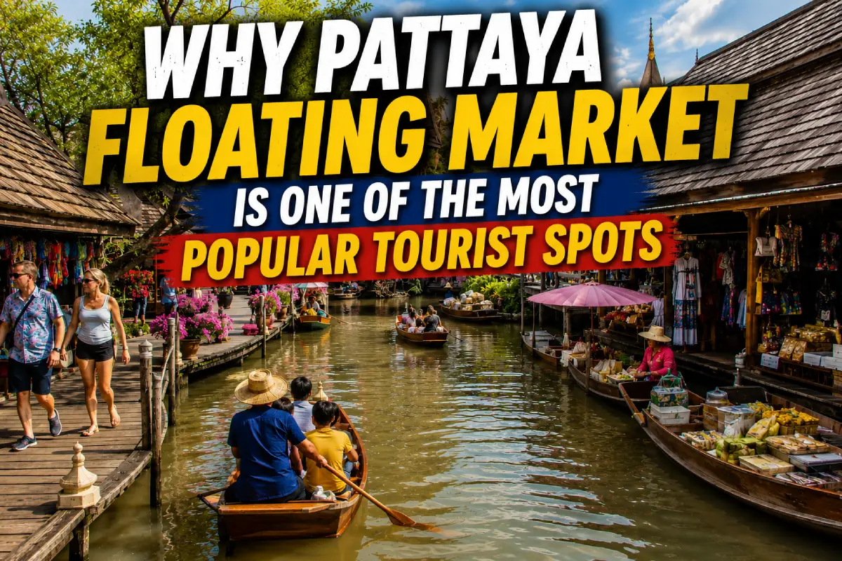 اقرأ المزيد عن المقال Why Pattaya Floating Market Is One of the Most Popular Tourist Spots