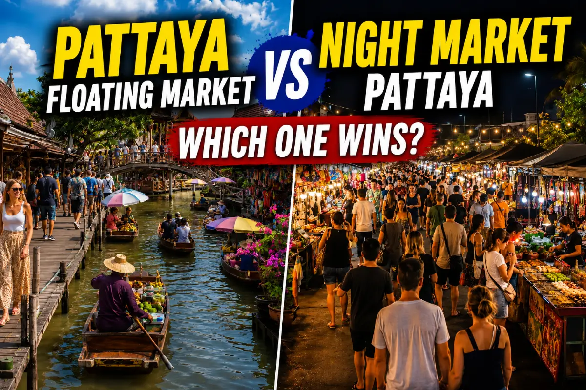 Pattaya Floating Market vs Night Market Pattaya: Which One Wins?
